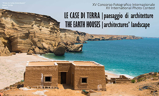 XV International Photographic Competition: “The Earth Houses - architectures’ landscape